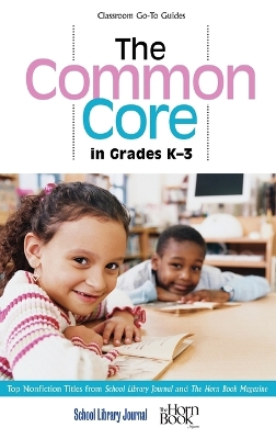 The Common Core in Grades K-3 by Roger Sutton