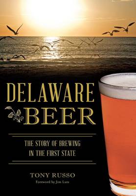 Delaware Beer by Tony Russo