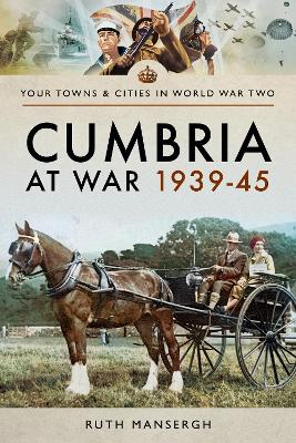 Cumbria at War 1939-45 book