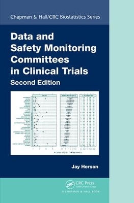Data and Safety Monitoring Committees in Clinical Trials, Second Edition book