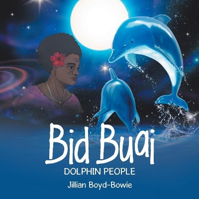 Bid Buai: Dolphin People book