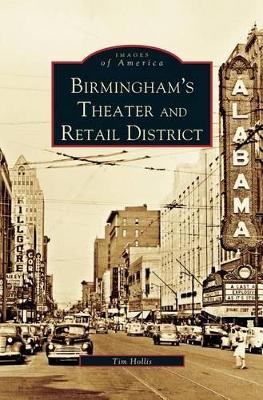 Birmingham's Theater and Retail District book