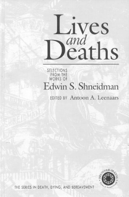 Lives and Deaths by Antoon A. Leenaars