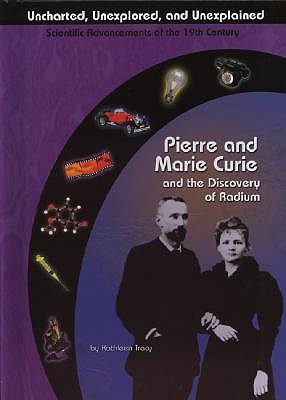 Pierre and Marie Curie and the Discovery of Radium book