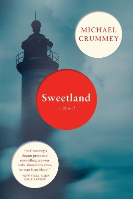 Sweetland by Michael Crummey