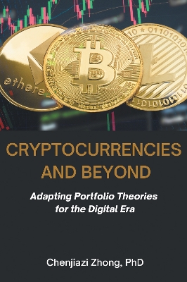 Cryptocurrencies and Beyond: Adapting Portfolio Theories for the Digital Era book