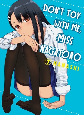 Don't Toy With Me Miss Nagatoro, Volume 7 book