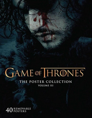Game of Thrones: The Poster Collection, Volume III by Insight Editions