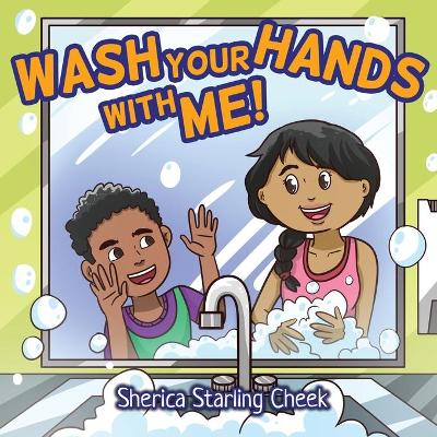 Wash Your Hands With Me! book