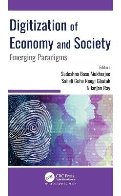 Digitization of Economy and Society: Emerging Paradigms by Sudeshna Basu Mukherjee
