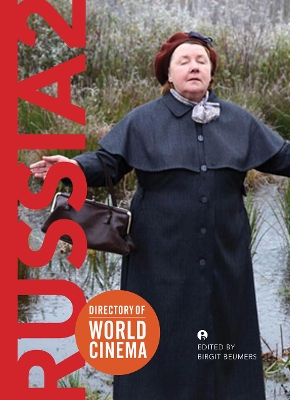 Directory of World Cinema: Russia by Birgit Beumers