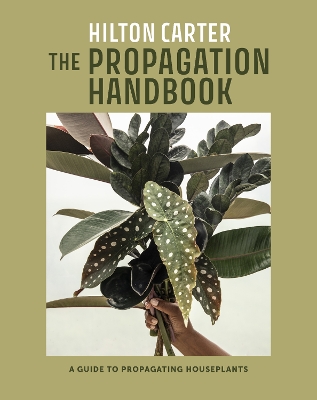 The Propagation Handbook: A Guide to Propagating Houseplants book