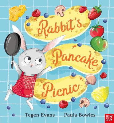 Rabbit's Pancake Picnic by Tegen Evans