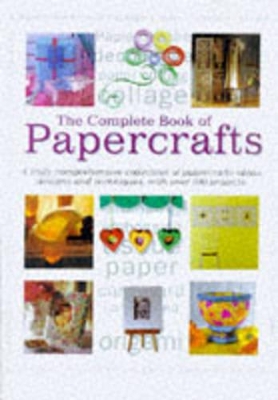 Complete Book of Papercrafts book