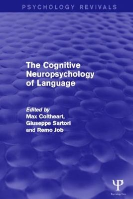 The Cognitive Neuropsychology of Language by Max Coltheart