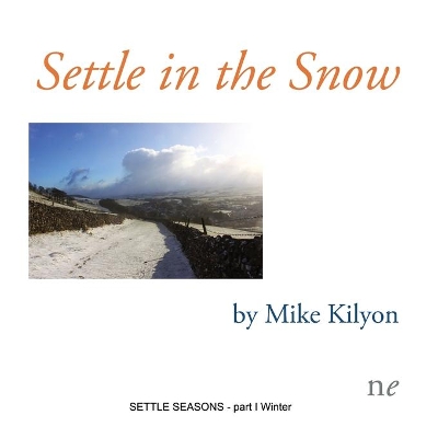 Settle in the Snow: Settle Seasons part I, Winter book