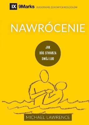 Nawrócenie (Conversion) (Polish) by Michael Lawrence