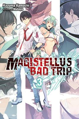 Magistellus Bad Trip, Vol. 3 (light novel) book