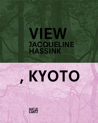 Jacqueline Hassink: View, Kyoto book