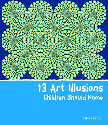 13 Art Illusions Children Should Know book