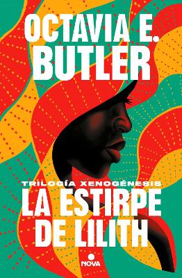 La estirpe de Lilith / Lilith's Brood by Octavia E. Butler