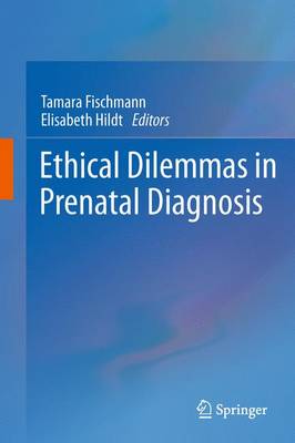 Ethical Dilemmas in Prenatal Diagnosis book