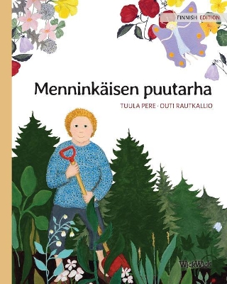 Menninkäisen puutarha: Finnish Edition of The Gnome's Garden by Tuula Pere