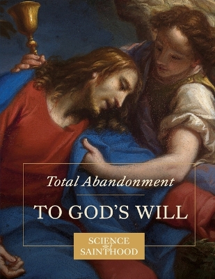 Total Abandonment to God's Will book