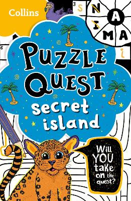 Secret Island: Solve more than 100 puzzles in this adventure story for kids aged 7+ (Puzzle Quest) book