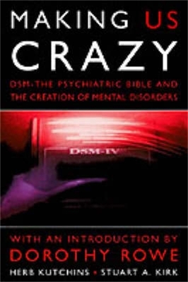 Making Us Crazy by Herb Kutchins