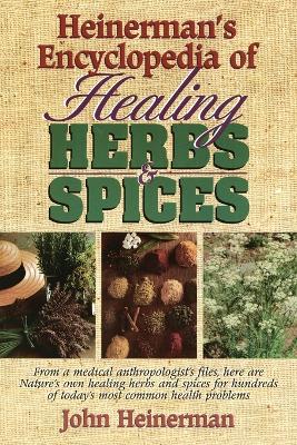 Heinerman's Encyclopedia of Healing Herbs & Spices book