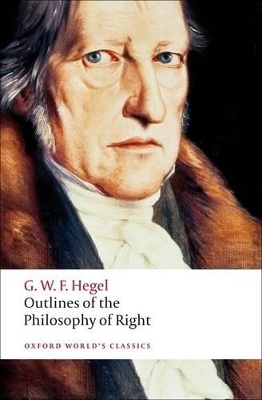 The Outlines of the Philosophy of Right by G. W. F. Hegel