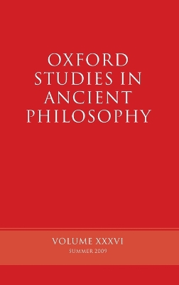 Oxford Studies in Ancient Philosophy, Volume XXXVI by Brad Inwood