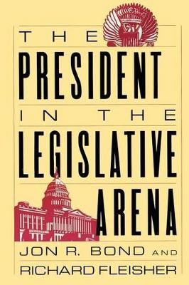 President in the Legislative Arena book
