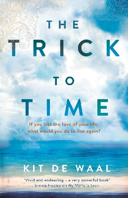 The Trick to Time by Kit de Waal