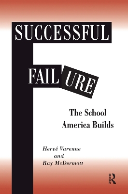 Successful Failure: The School America Builds book