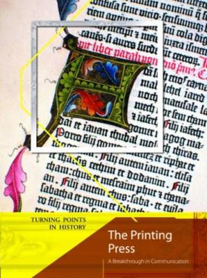 Turning Points in History: The Printing Press 2nd Edition HB book