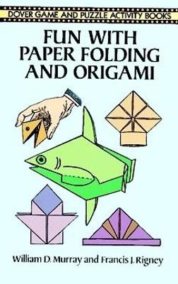 Fun with Paper Folding and Origami book