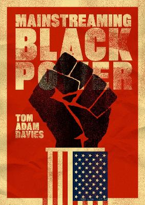 Mainstreaming Black Power book