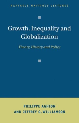 Growth, Inequality, and Globalization by Philippe Aghion