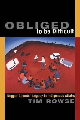 Obliged to be Difficult by Tim Rowse