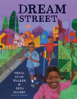 Dream Street by Tricia Elam Walker