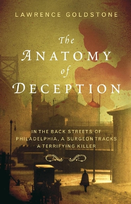 The Anatomy Of Deception by Lawrence Goldstone