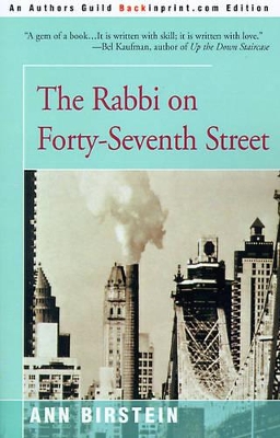 The Rabbi on Forty-Seventh Street: The Story of Her Father book