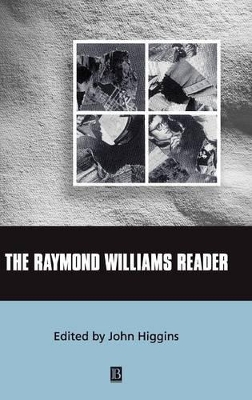 The Raymond Williams Reader by John Higgins