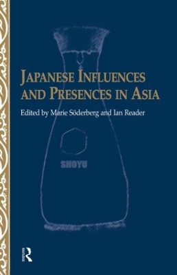 Japanese Influences and Presences in Asia book