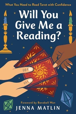 Will You Give Me a Reading?: What You Need to Read Tarot with Confidence book