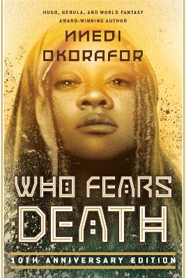 Who Fears Death by Nnedi Okorafor