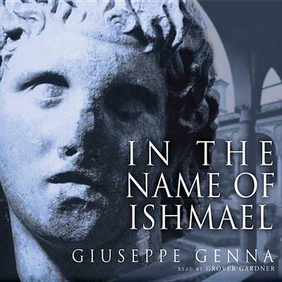 In the Name of Ishmael: Library Edition book