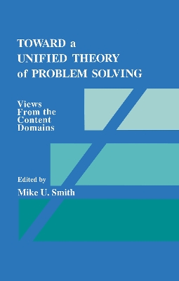 Toward a Unified Theory of Problem Solving by Mike U. Smith